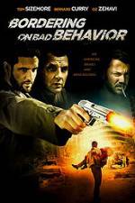 Watch Bordering on Bad Behavior 123movies