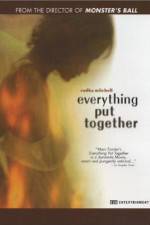 Watch Everything Put Together 123movies