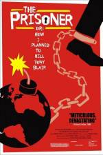 Watch The Prisoner or How I Planned to Kill Tony Blair 123movies