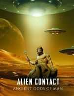Watch Alien Contact: Ancient Gods of Man 123movies
