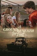 Watch The Ground Beneath Our Feet 123movies