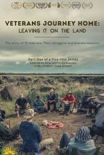 Watch Veterans Journey Home: Leaving It on the Land 123movies