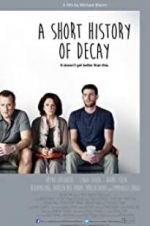 Watch A Short History of Decay 123movies