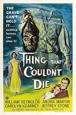 Watch The Thing That Couldn\'t Die 123movies