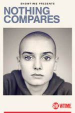 Watch Nothing Compares 123movies