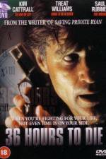 Watch 36 Hours to Die 123movies