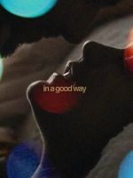 Watch In a Good Way 123movies