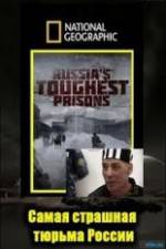 Watch National Geographic: Inside Russias Toughest Prisons 123movies