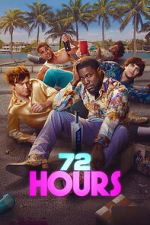 Watch 72 HOURS 123movies