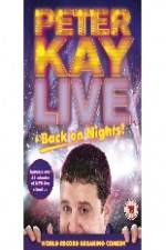 Watch Peter Kay: Live & Back on Nights 123movies