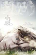 Watch Is This the Real World 123movies