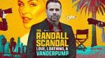 Watch The Randall Scandal: Love, Loathing, and Vanderpump 123movies