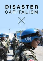 Watch Disaster Capitalism 123movies
