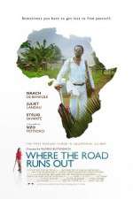 Watch Where the Road Runs Out 123movies