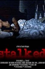 Watch Stalked 123movies