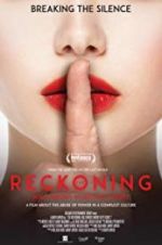Watch The Reckoning: Hollywood\'s Worst Kept Secret 123movies