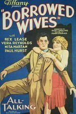 Watch Borrowed Wives 123movies