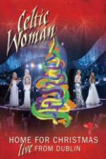 Watch Celtic Woman Home For Christmas 123movies