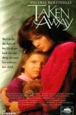Watch Taken Away 123movies