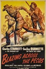 Watch Blazing Across the Pecos 123movies