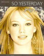 Watch Hilary Duff: So Yesterday 123movies