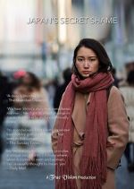 Watch Japan\'s Secret Shame 123movies