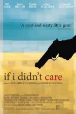Watch If I Didn't Care 123movies