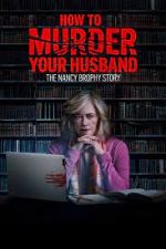 Watch How to Murder Your Husband 123movies