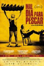 Watch Mal día para pescar 123movies
