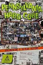 Watch Pennsylvania Hardcore 123movies
