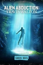 Watch Alien Abduction: Travis Walton 123movies