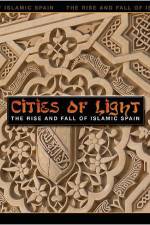 Watch Cities of Light The Rise and Fall of Islamic Spain 123movies