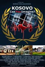 Watch Kosovo Can You Imagine 123movies