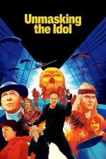 Watch Unmasking the Idol 123movies