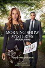 Watch Morning Show Mysteries: A Murder in Mind 123movies