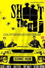 Watch Shoot the DJ 123movies