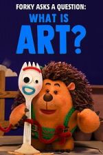 Watch Forky Asks a Question: What Is Art? 123movies