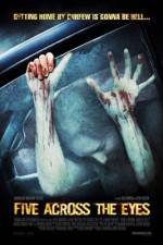 Watch Five Across the Eyes 123movies