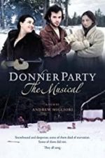 Watch Donner Party: The Musical 123movies