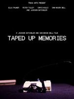 Watch Taped Up Memories 123movies