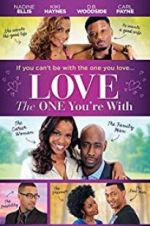 Watch Love the One You\'re With 123movies
