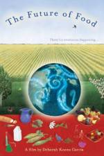 Watch The Future of Food 123movies