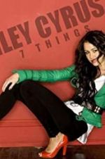 Watch Miley Cyrus: 7 Things 123movies