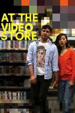 Watch At the Video Store 123movies