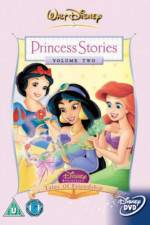 Watch Disney Princess Stories Volume Two Tales of Friendship 123movies