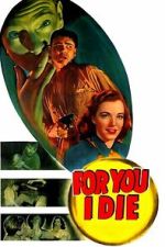 Watch For You I Die 123movies
