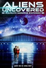 Watch Aliens Uncovered: Marilyn Monroe Exposed 123movies