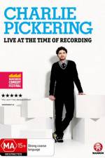 Watch Charlie Pickering Live At The Time Of Recording 123movies