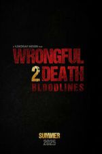 Watch Wrongful Death 2: Bloodlines 123movies