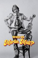 Watch Who Is Martin Mull? 123movies